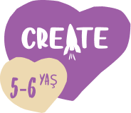 Create | 5 Yaş – 6 Yaş